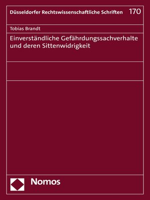 cover image of Einverständliche Gefährdungssachverhalte und deren Sittenwidrigkeit